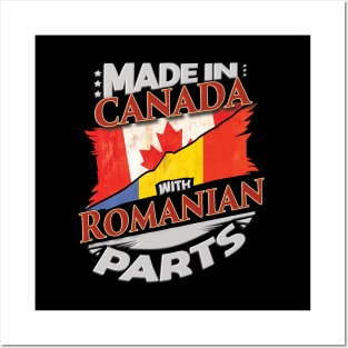 Made In Canada With Romanian Parts - Gift for Romanian From Romania Posters and Art